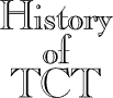 History of TCT